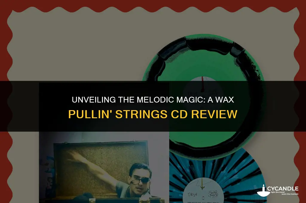 a-wax pullin strings cd