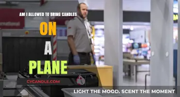 Can I Bring Candles on a Plane?
