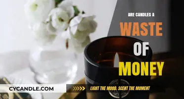 Candles: Money Well Spent or Wasted?