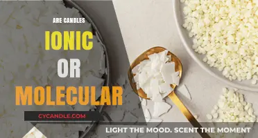 What's the Science Behind Candles? Ionic or Molecular?