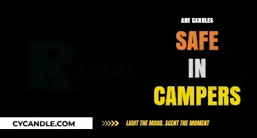 Candle Safety in Campers: Tips for a Cozy and Secure Adventure
