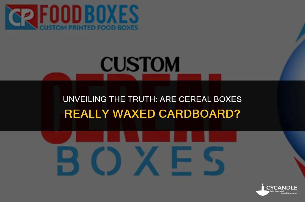 are cereal boxes waxed cardboard