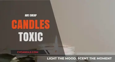Cheap Candles: Toxic or Safe?