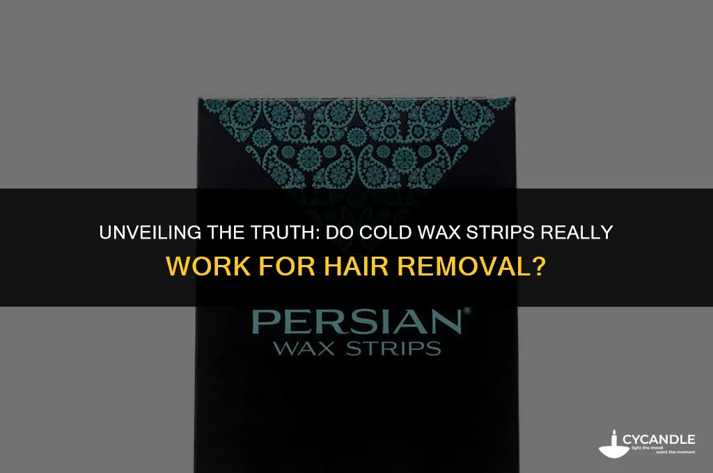 are cold wax strips effective