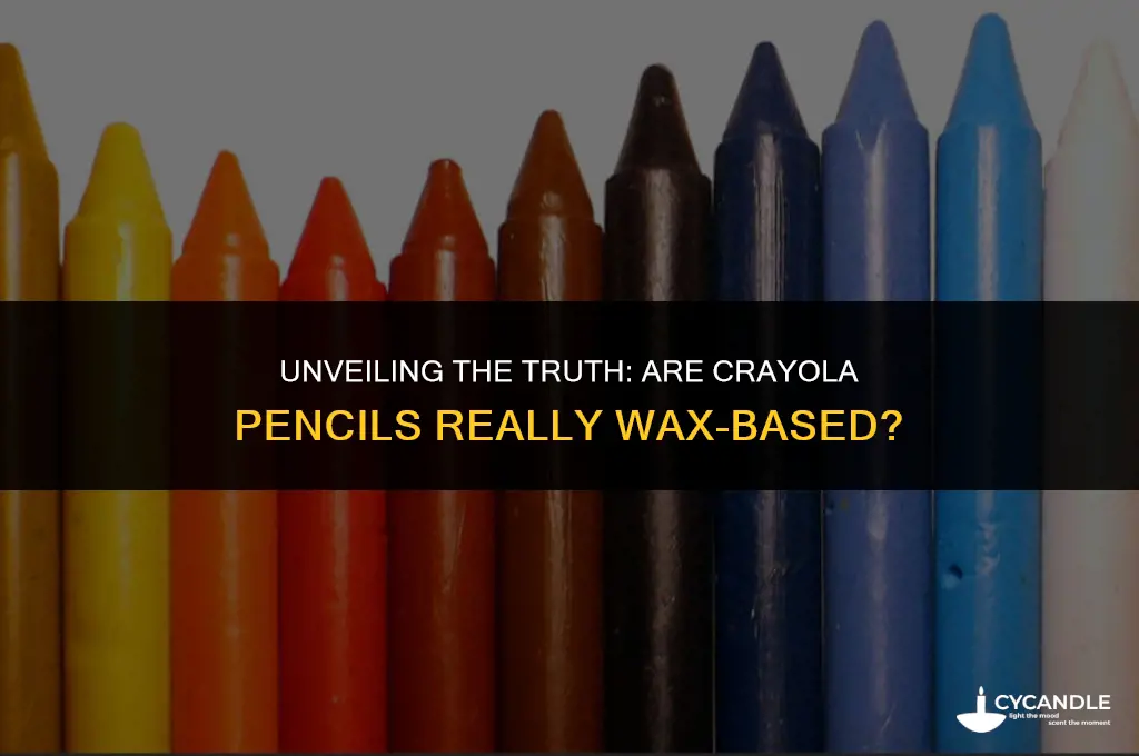 are crayola pencils wax based