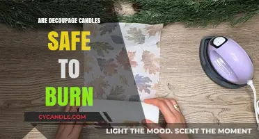 Are Decoupage Candles Safe to Burn? A Comprehensive Guide