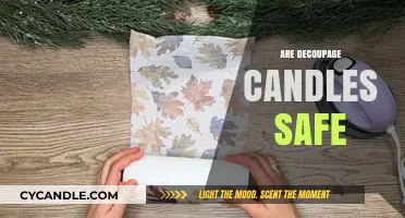 Are Decoupage Candles Safe? A Comprehensive Guide to Safety