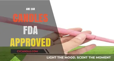 Ear Candles: FDA-Approved or Not?