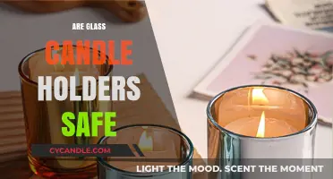 Are Glass Candle Holders Safe? A Comprehensive Guide to Usage