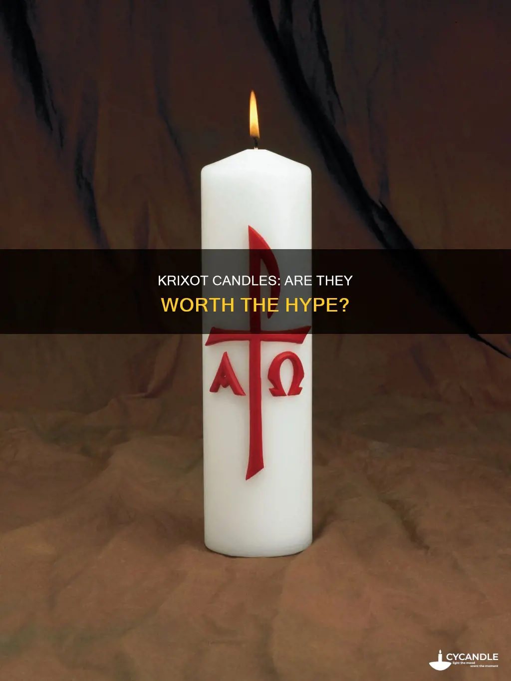 are krixot candles good