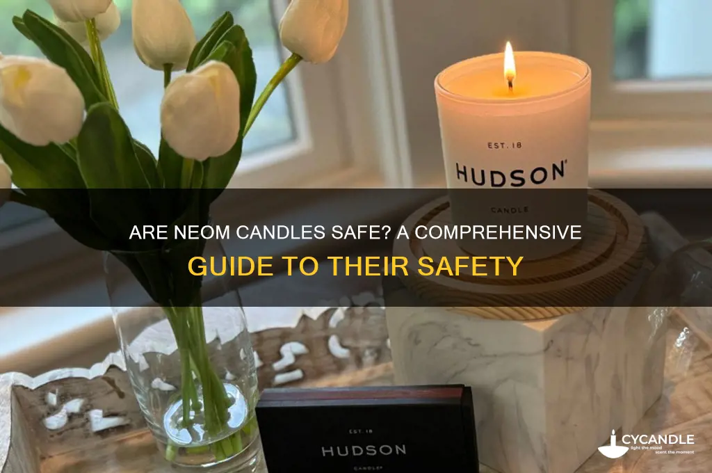 are neom candles safe