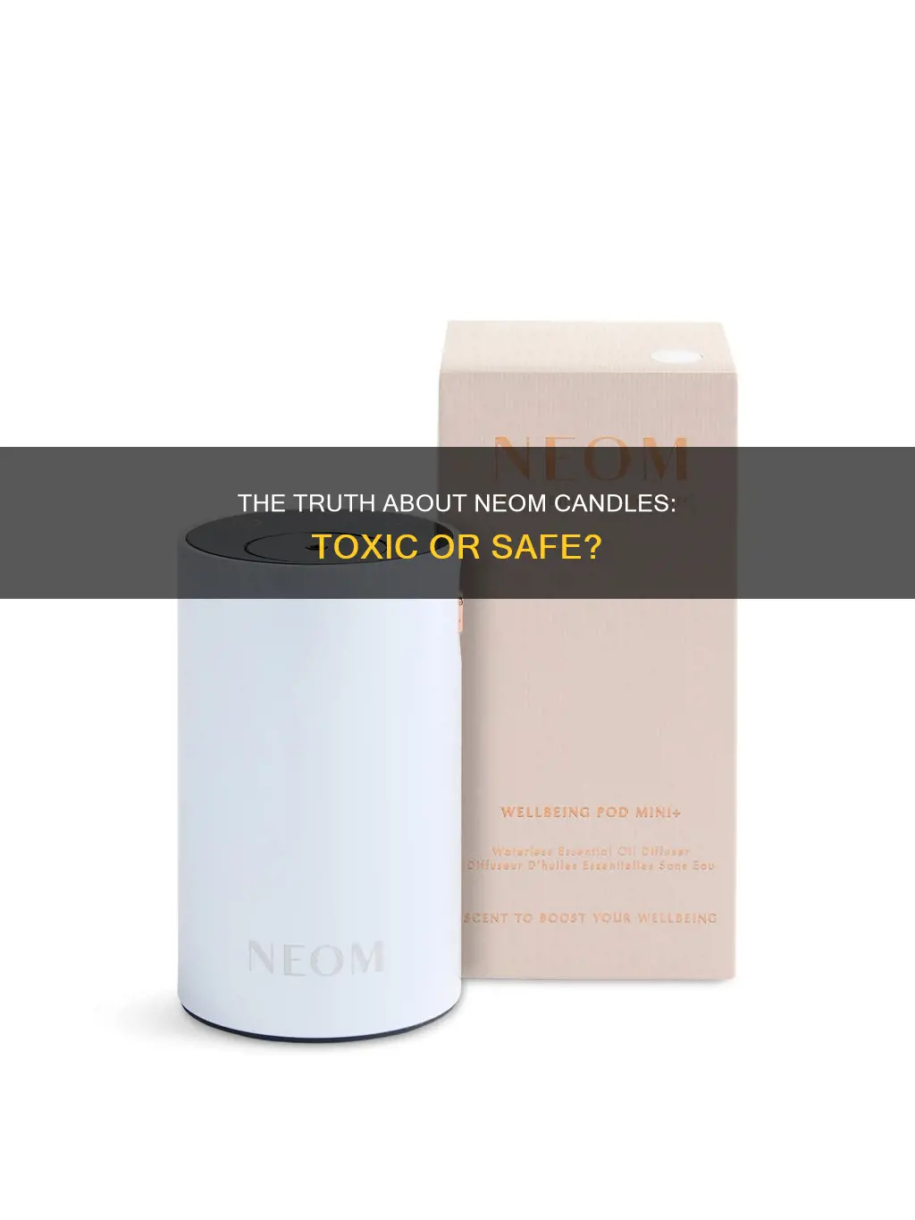 are neom candles toxic