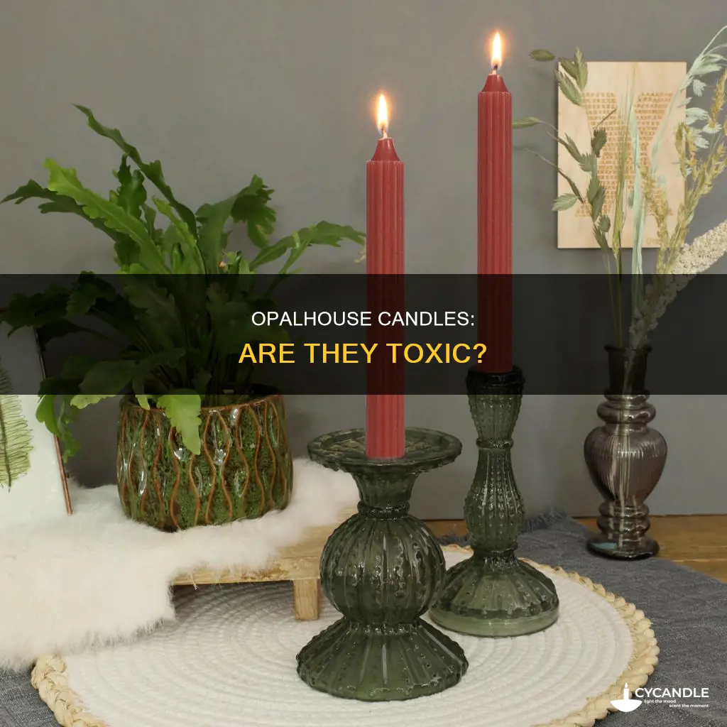 are opalhouse candles toxic