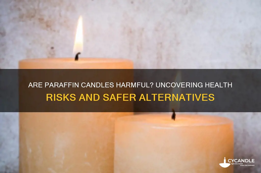 are paraffin bad for you