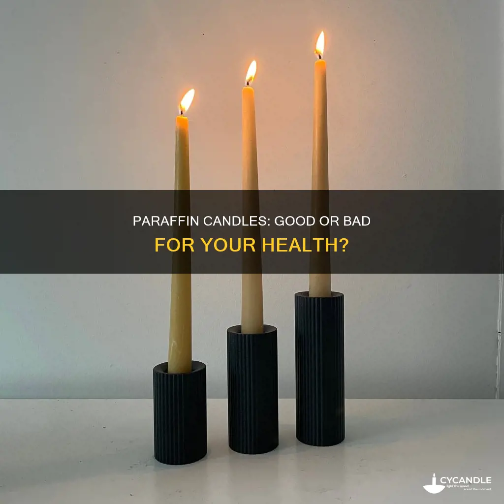 are paraffin candles any good