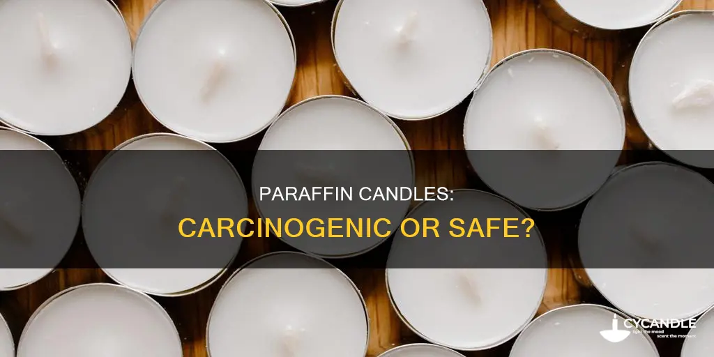 are paraffin candles carcinogenic