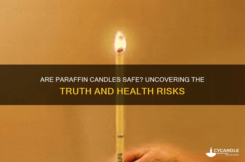 are paraffin candles safe