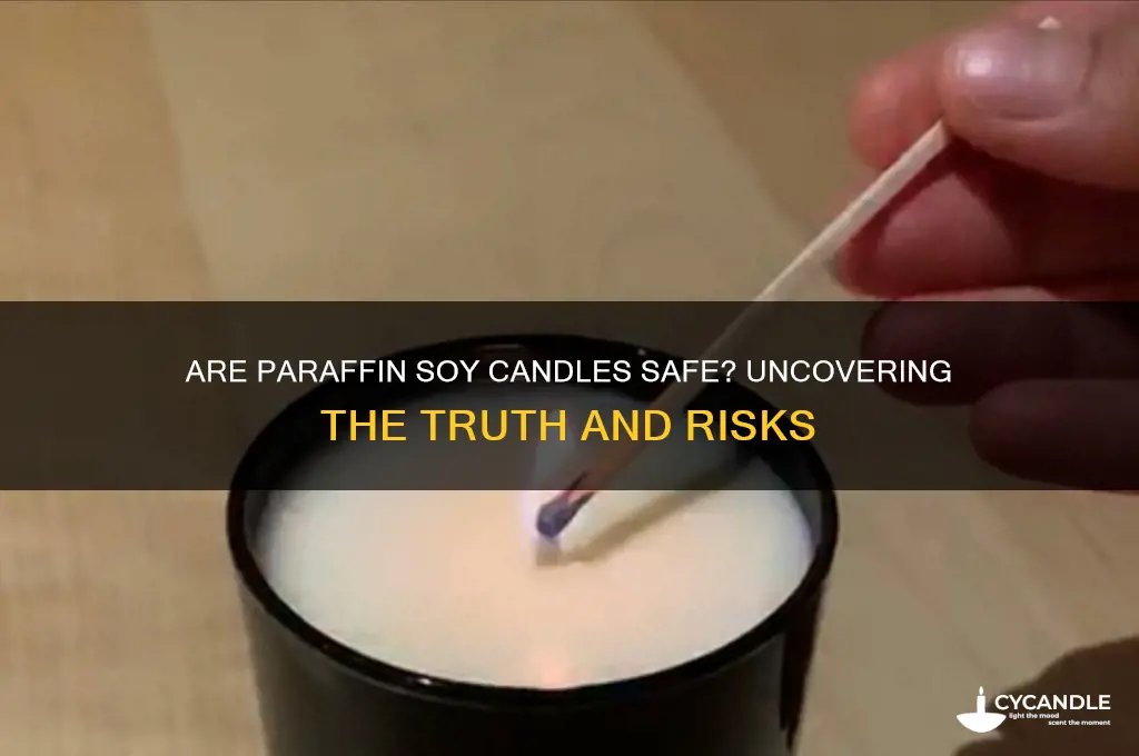 are paraffin soy candles safe