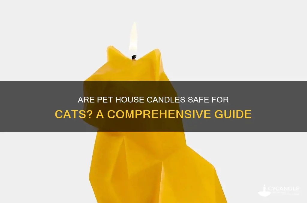 are pet house candles safe for cats