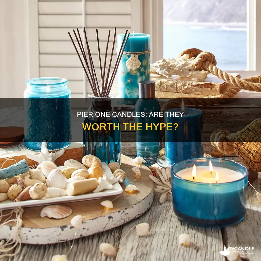 are pier one candles good