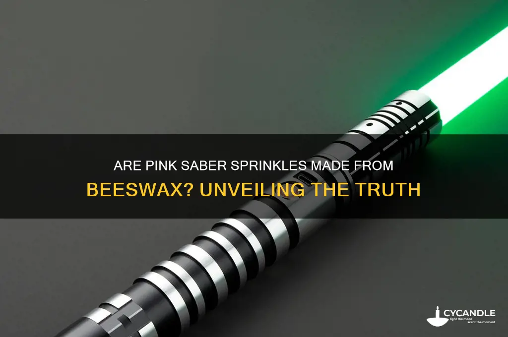 are pink saber sprinkles beeswax