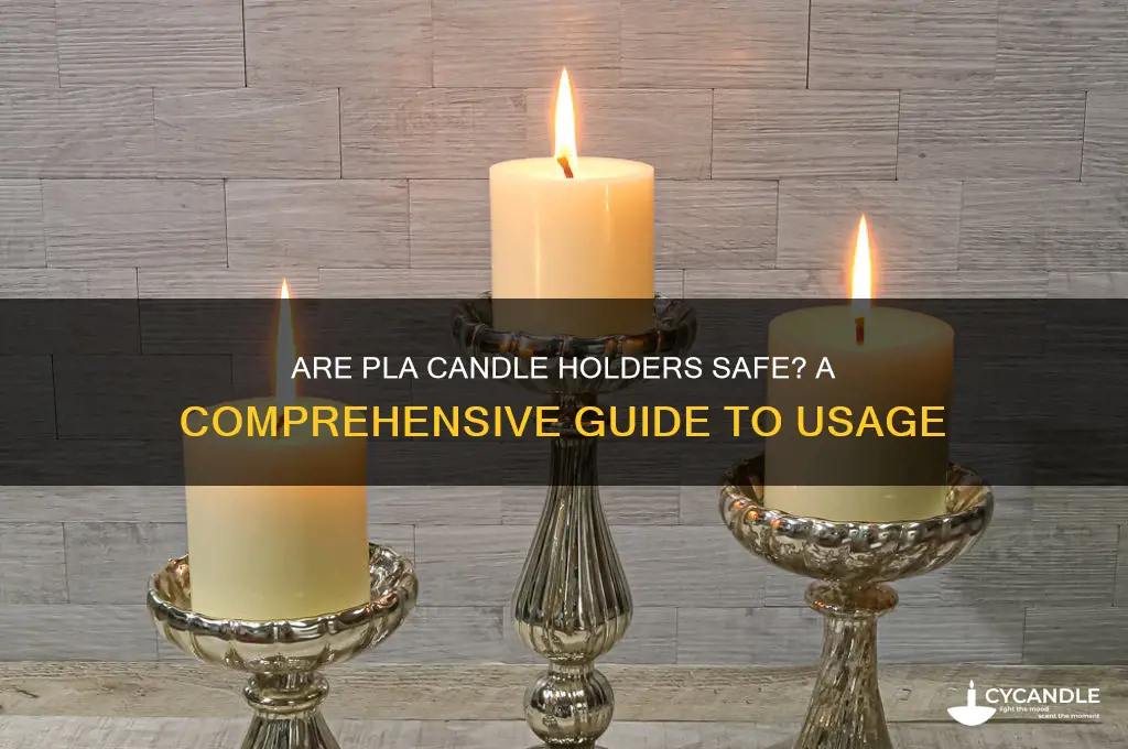 are pla candle holders safe