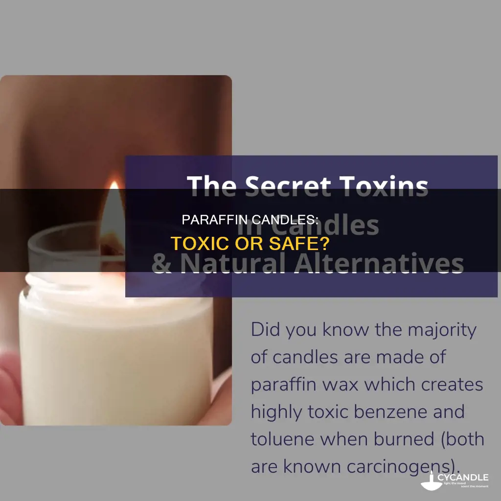 are praffin candle toxic