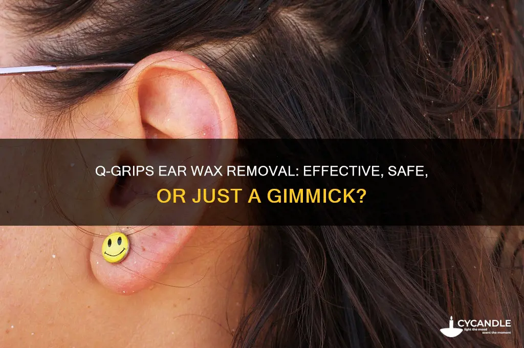 are q grips any good for removing ear wax