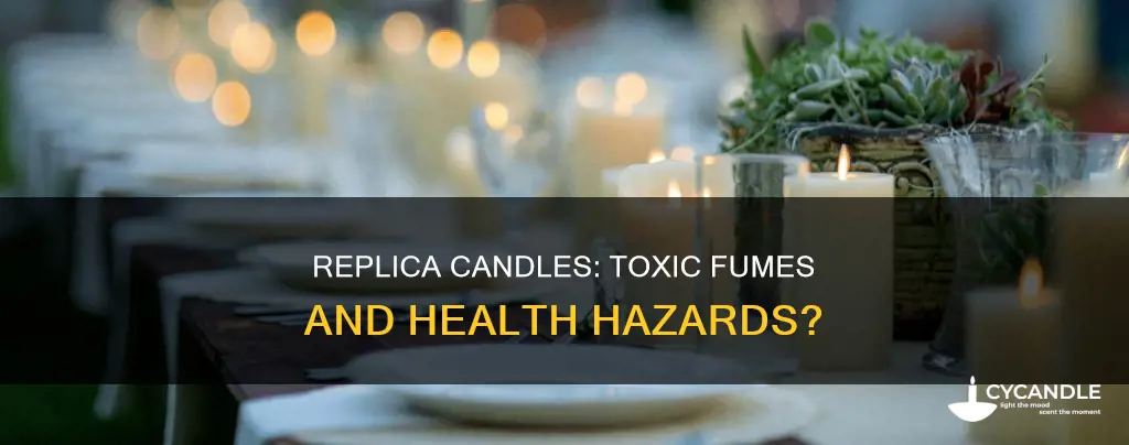 are replica candles toxic