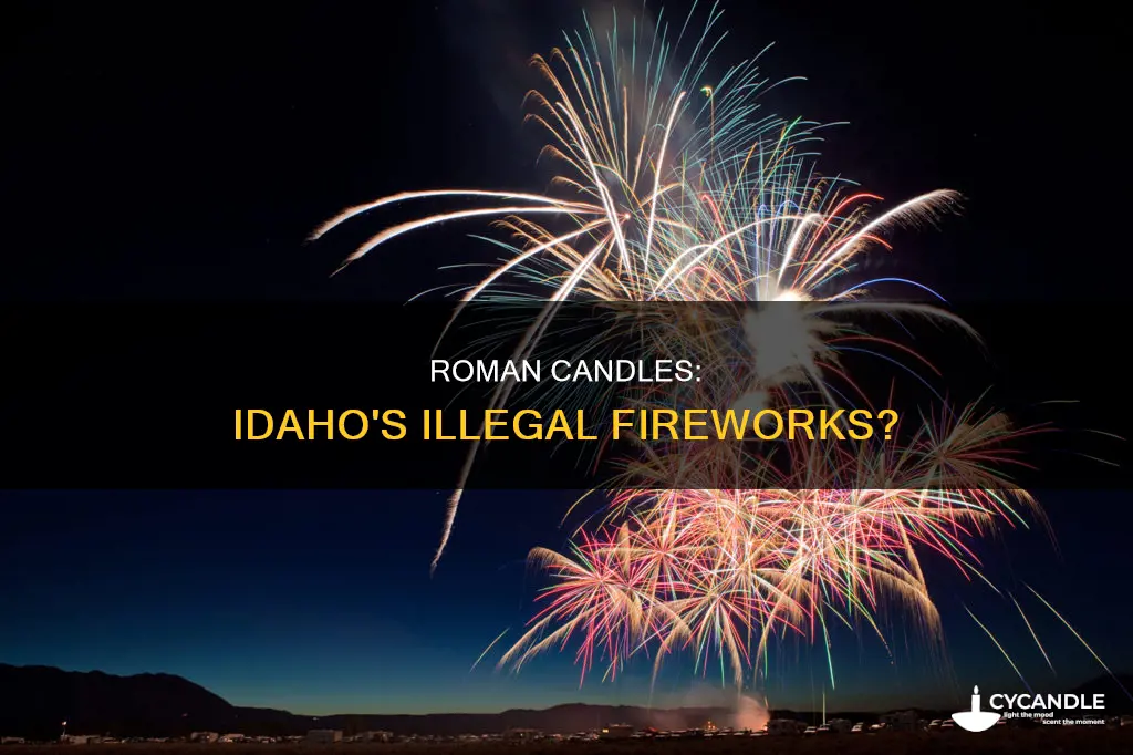 are roman candles illegal in idaho