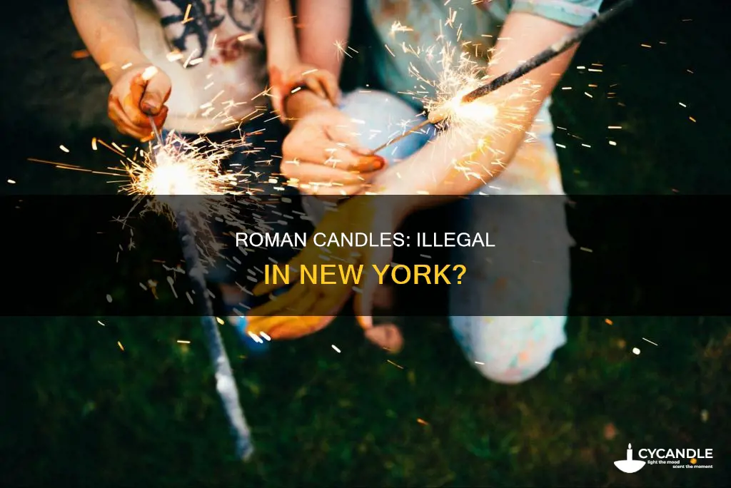 are roman candles illegal in new york