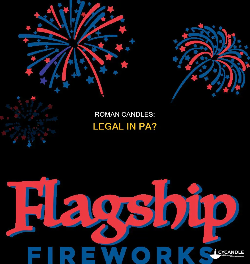 are roman candles illegal in pa
