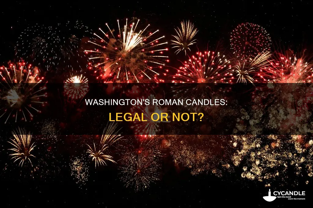 are roman candles illegal in washington