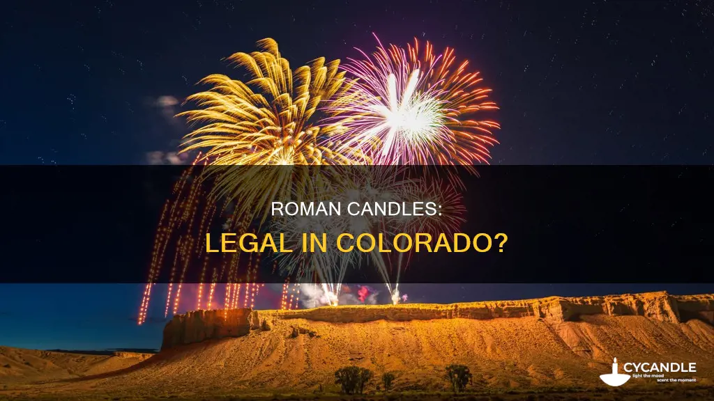 are roman candles legal in colorado
