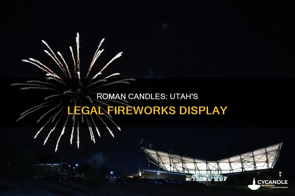 are roman candles legal in utah