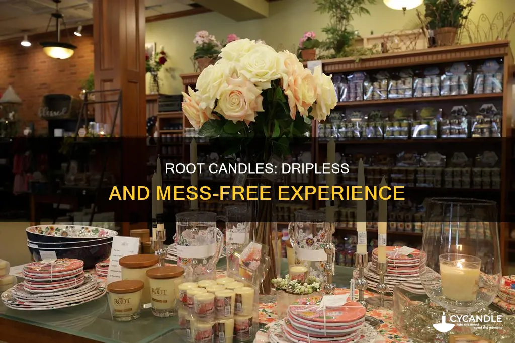 are root candles dripless