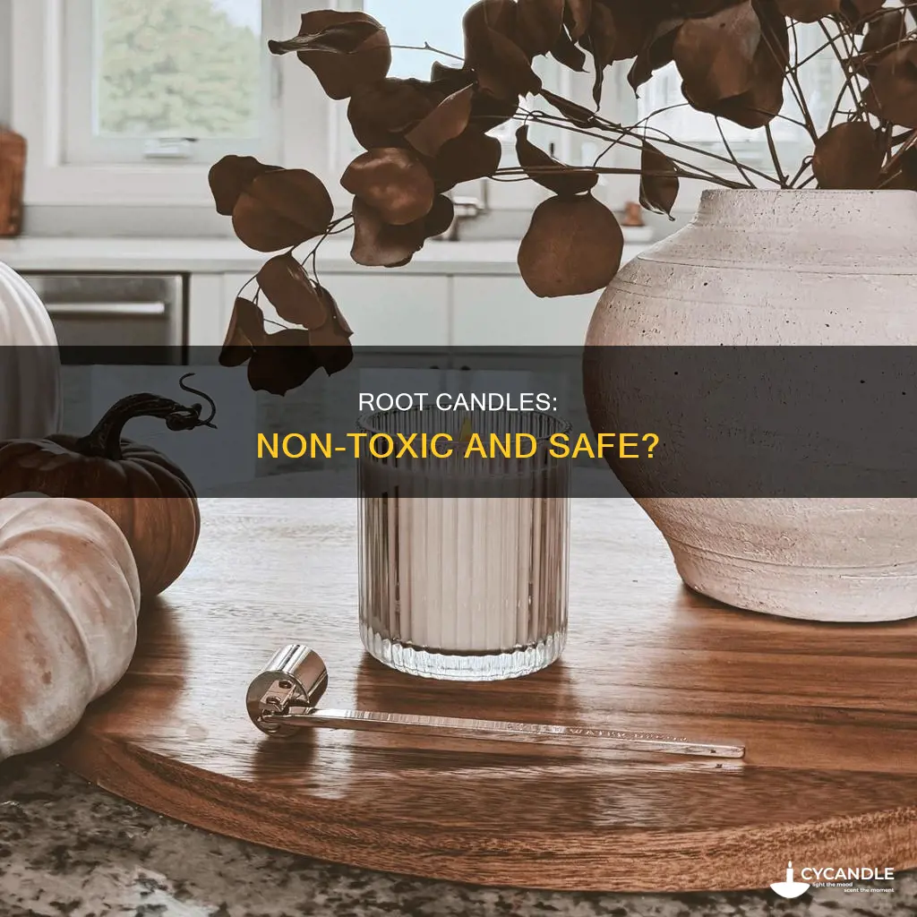are root candles non toxic