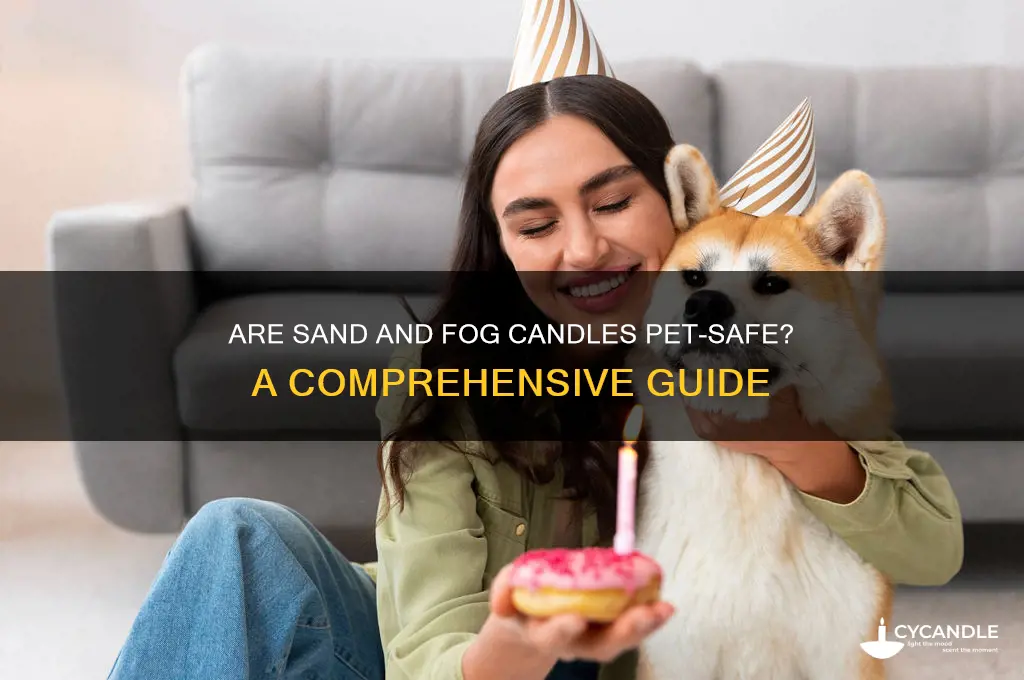 are sand and fog candles pet safe