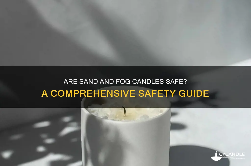 are sand and fog candles safe
