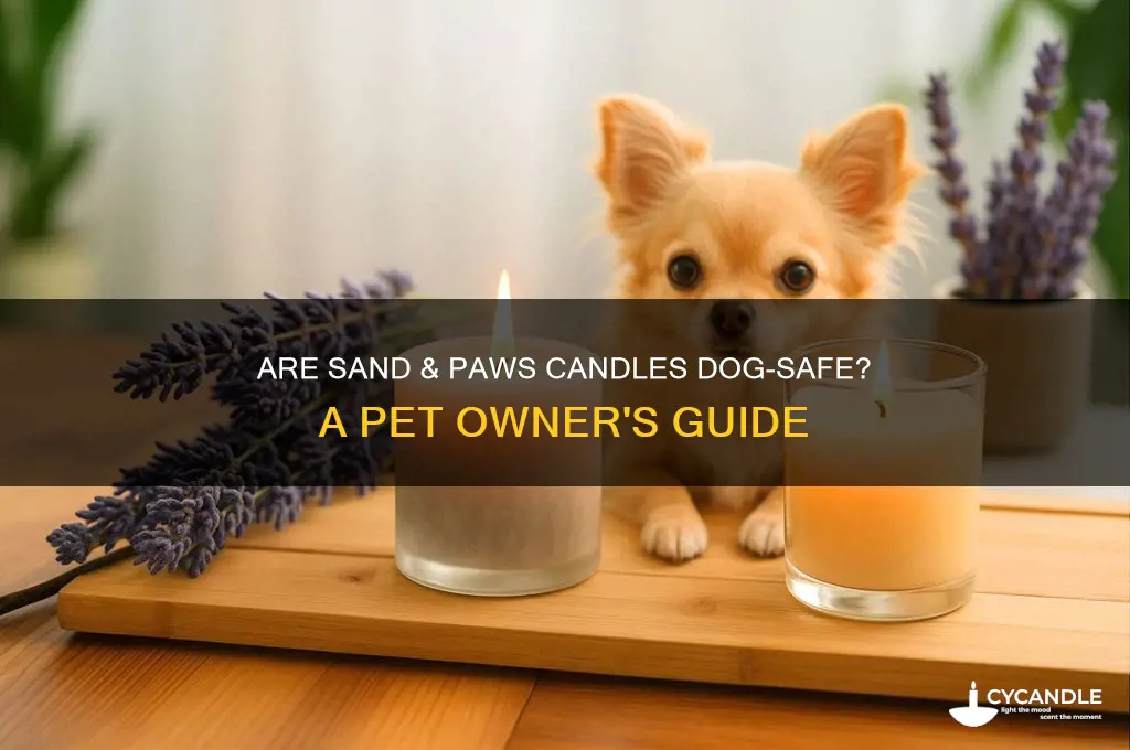 are sand and paws candles safe for dogs