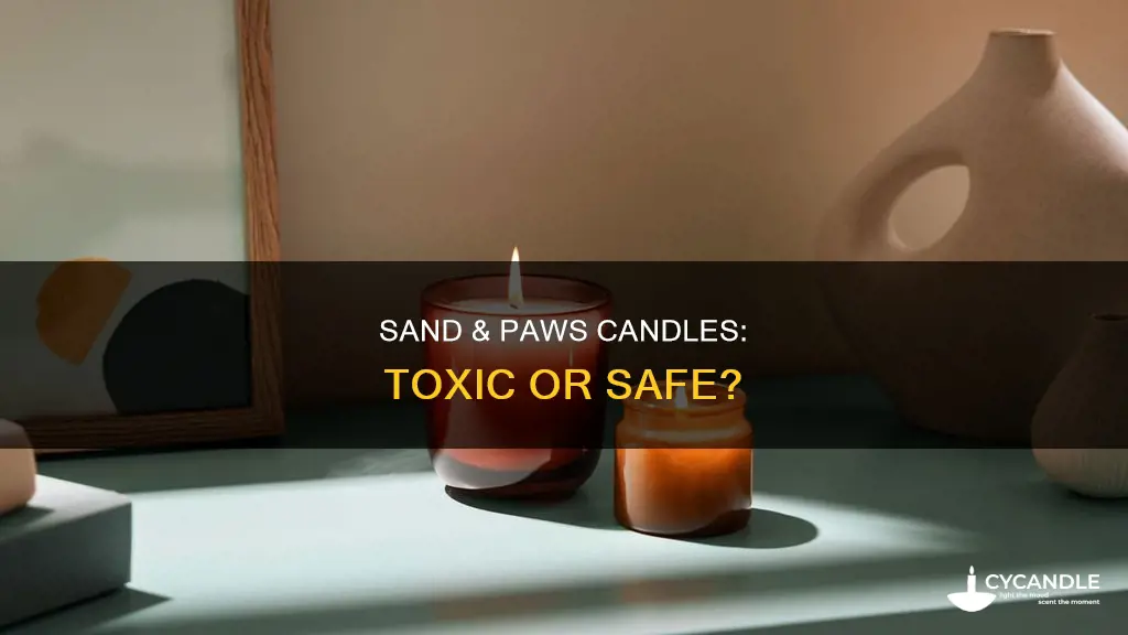 are sand and paws candles toxic