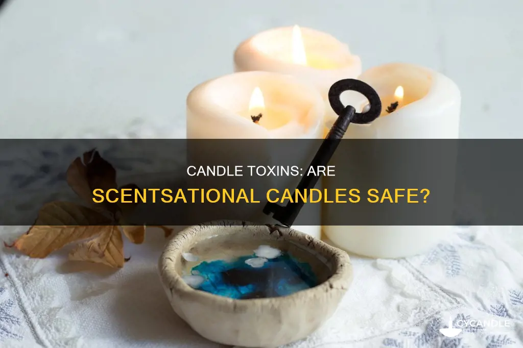 are scentsational candles toxic