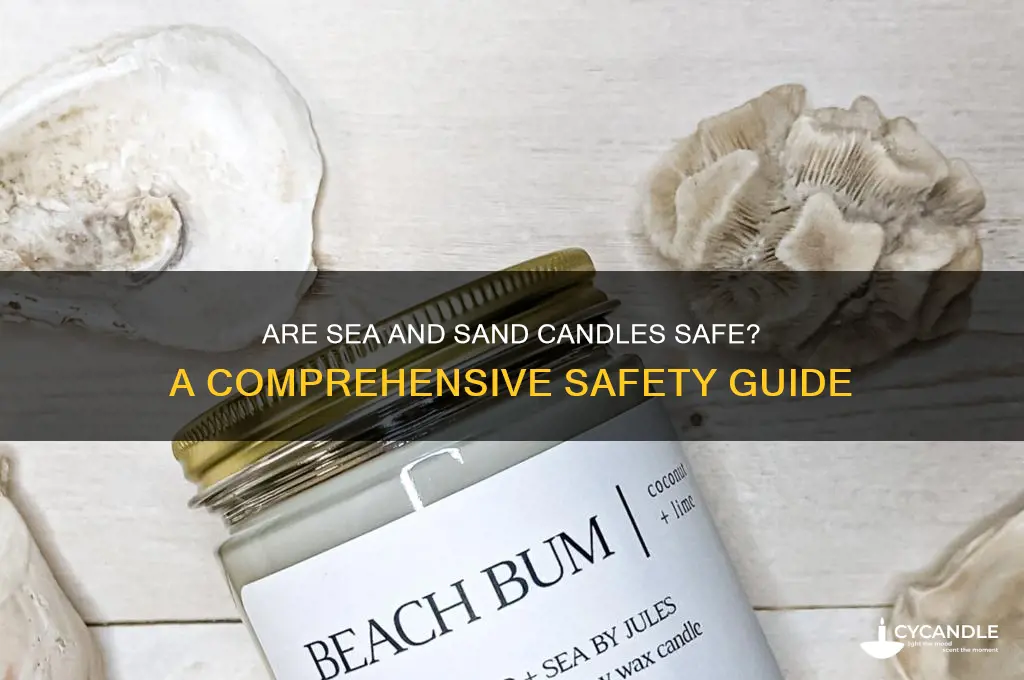 are sea and sand candles safe