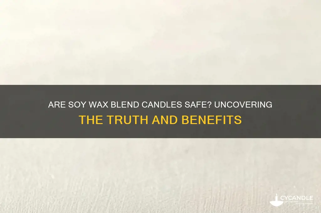 are soy wax blend candles safe