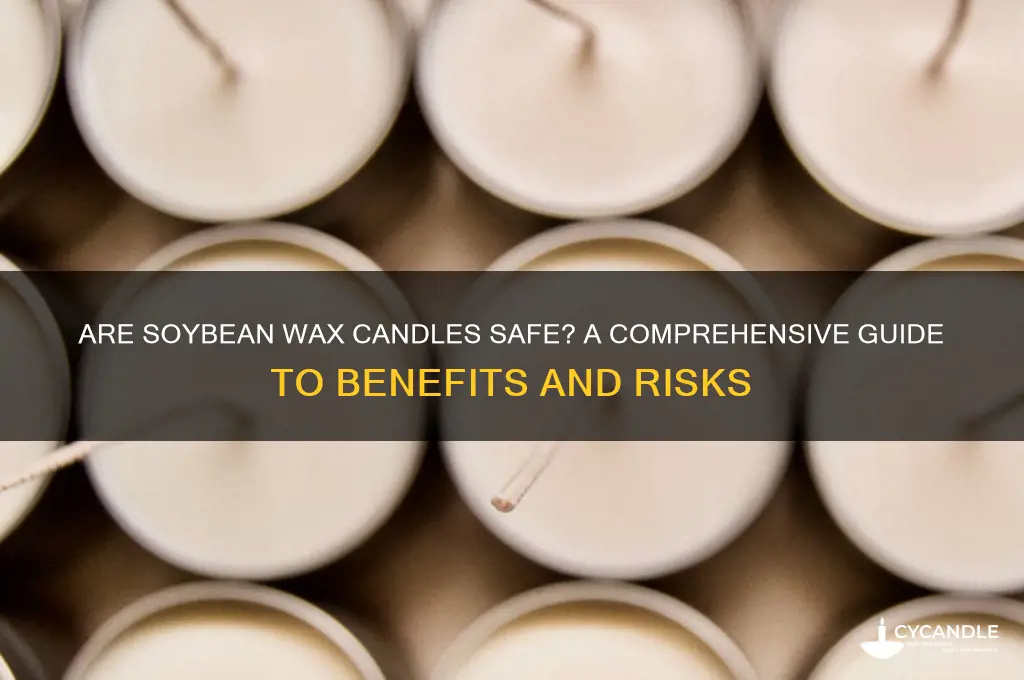 are soybean wax candle safe