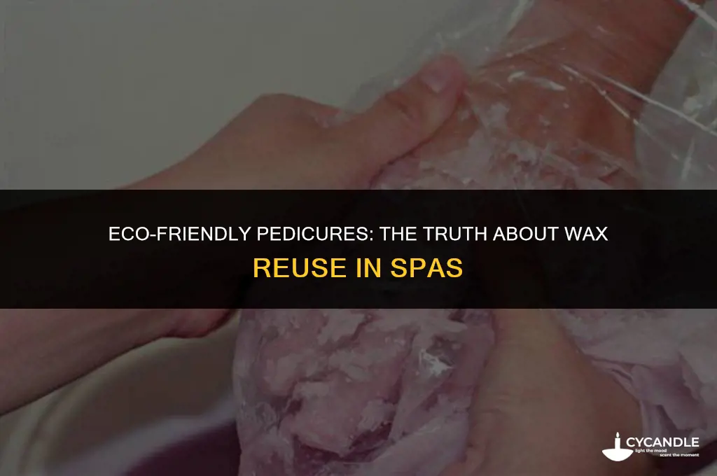 are spas allowed to reuse wax used during pedicure