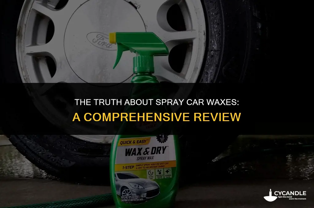 are spray car waxes any good