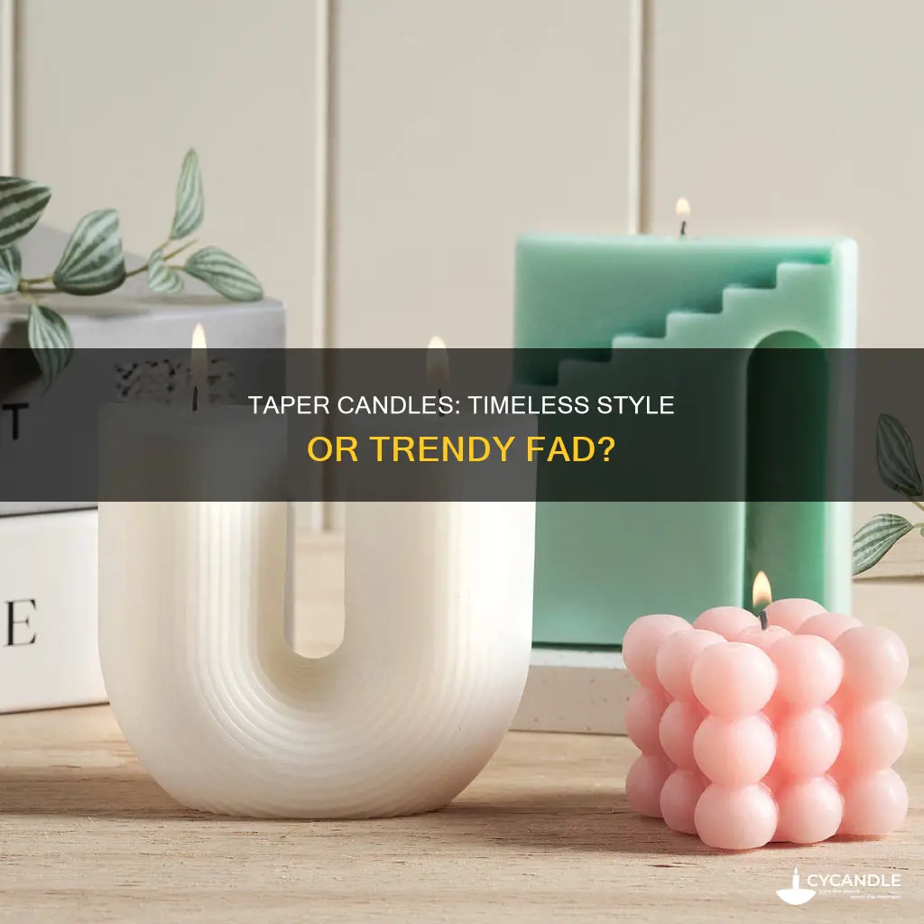 are taper candles in style