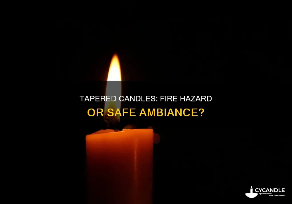 are tapered candles a fire hazard