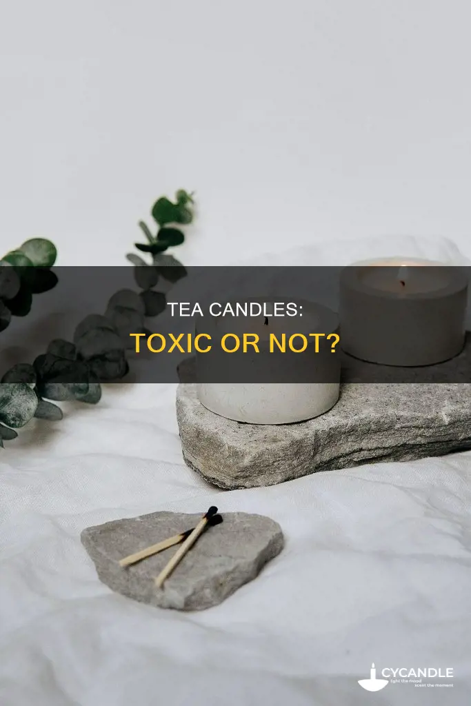 are tea candles toxic